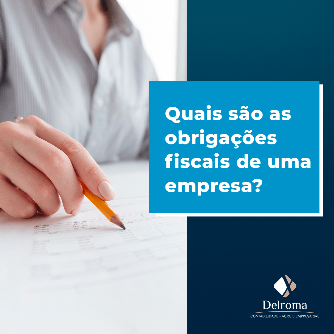 Quais São As Obrigações Fiscais De Uma Empresa Delroma 7254