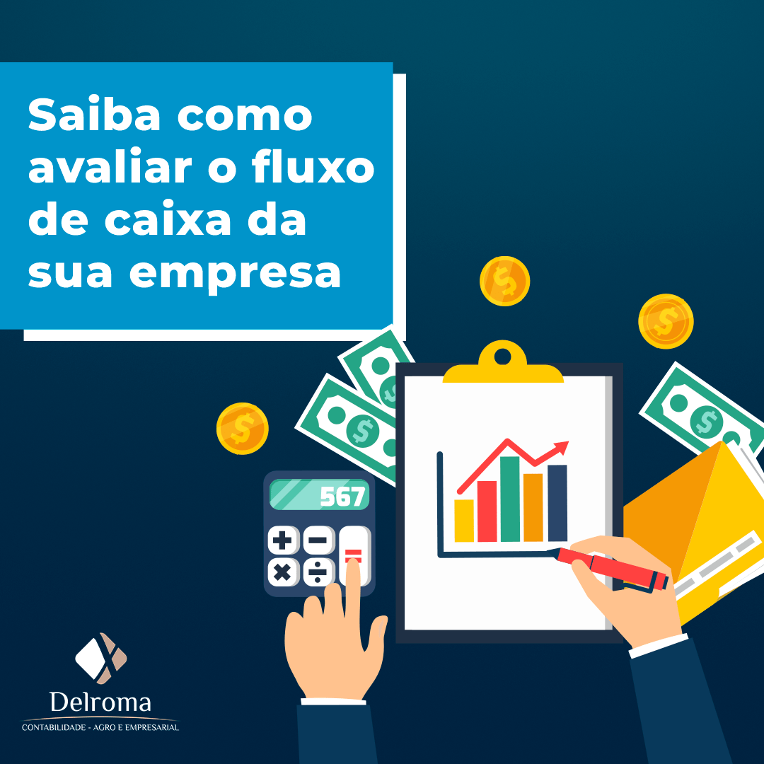 Saiba Como Avaliar O Fluxo De Caixa Da Sua Empresa Delroma